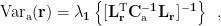 $ \rm{Var}_{\rm a}(\bf r) =\lambda_1 \left \{[{\bf L}_{\bf r}^{\rm T}{\bf C}_{\rm a}^{-1}{\bf L}_{\bf r}]^{-1}\right \} \enspace, $